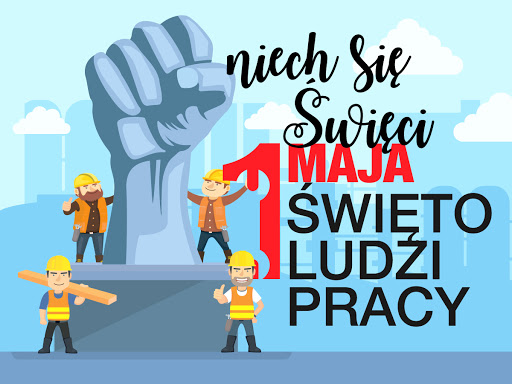 1 Maja Święto ludzi pracy